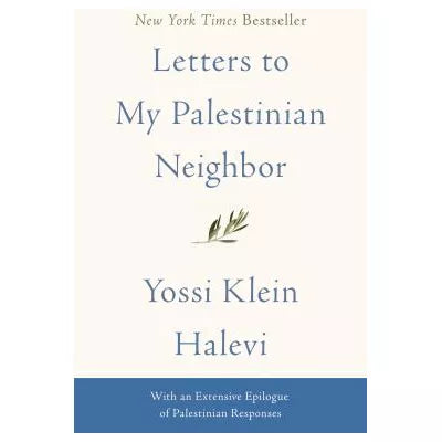 Letters to My Palestinian Neighbor