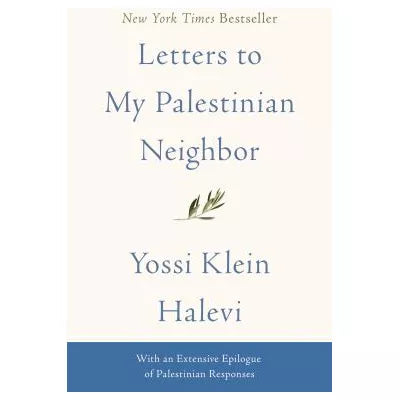 Letters to My Palestinian Neighbor