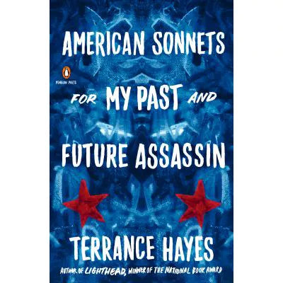 American Sonnets for My Past &amp; Future Assassin