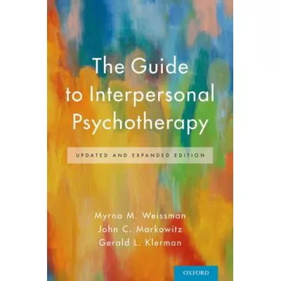 The Guide to Interpersonal Psychotherapy : Updated and Expanded Edition