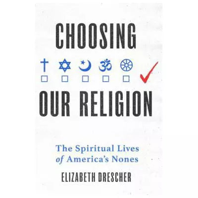 Choosing Our Religion