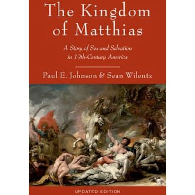 Kingdom of Matthias:A Story of Sex &amp; Salvation in 19th-Century America