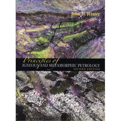 Prin of Igneous &amp; Metamorphic Petrology