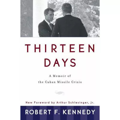 Thirteen Days (New Foreword by Schlesinger)