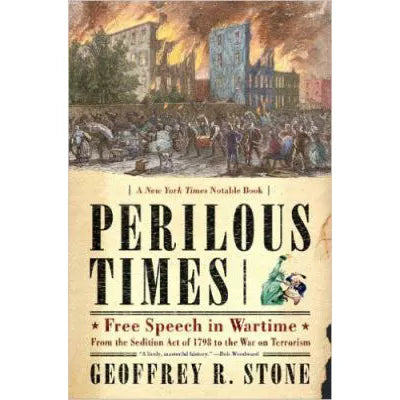 Perilous Times: Free Speech in Wartime