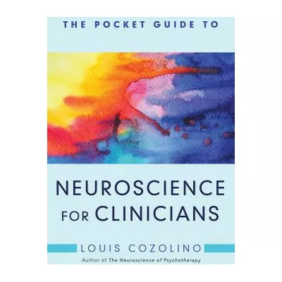 The Pocket Guide to Neuroscience for Clinicians