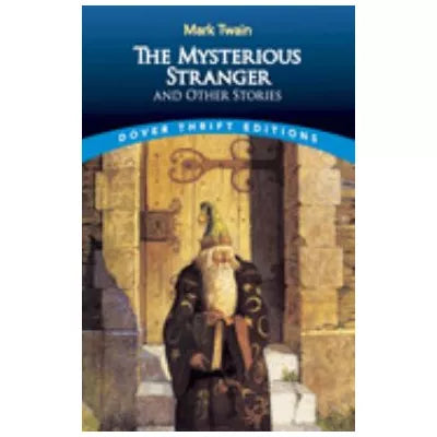 Mysterious Stranger &amp; Other Stories