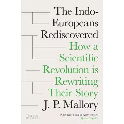 Indo-Europeans Rediscovered
