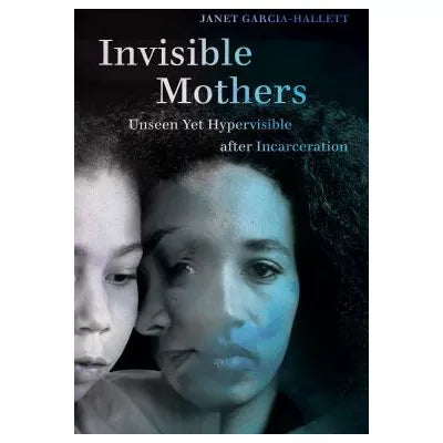 Invisible Mothers