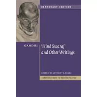 Hind Swaraj &amp; Other Writings (Centenary Ed)