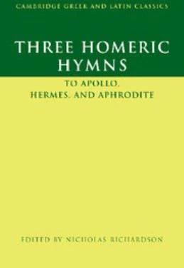 Three Homeric Hymns to Apollo, Hermes &amp; Aphrodite