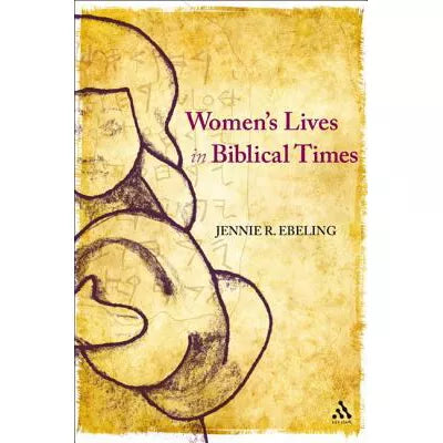 Women's Lives in Biblical Times