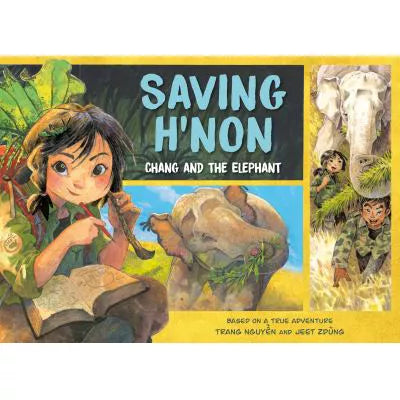 Saving H'Non: Chang &amp; the Elephant