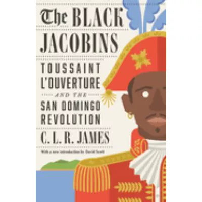 Black Jacobins (Trade Ed) (Rev)