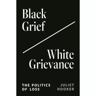 Black Grief / White Grievance