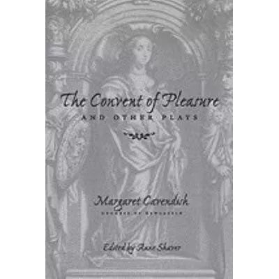 Convent of Pleasure &amp; Other Plays