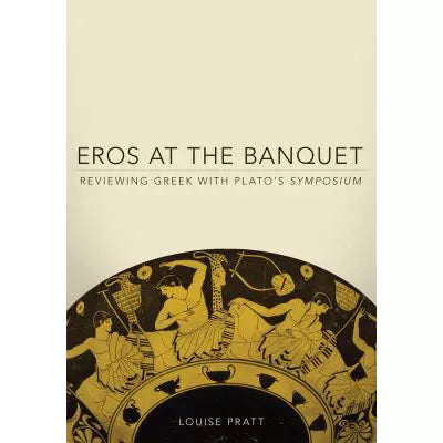 Eros at the Banquet