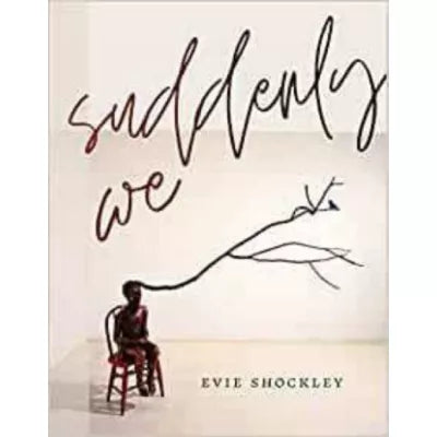 Suddenly We