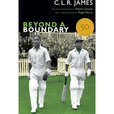 Beyond a Boundary (50th Anniversary Ed)