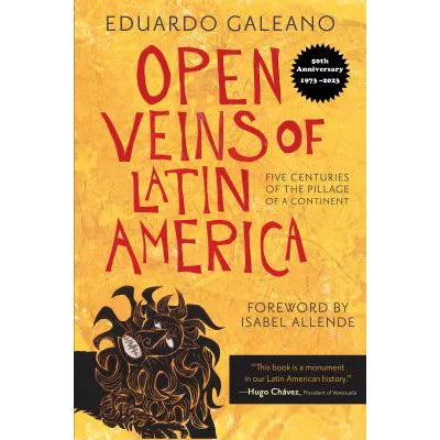 Open Veins of Latin America (25th Anniv Ed)