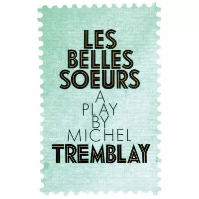 Les Belles Soeurs