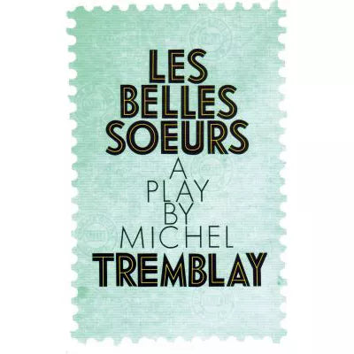 Les Belles Soeurs