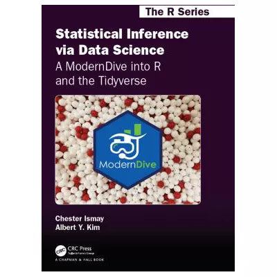 Statistical Inference via Data Science: A ModernDive into R and the Tidyverse