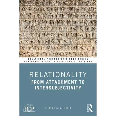Relationality From Attachment to Intersubjectivity
