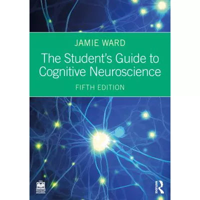 Student's Guide to Cognitive Neuroscience