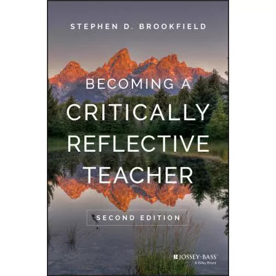 Becoming a Critically Reflective Teacher