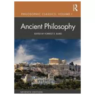 Philosophic Classics: Ancient Philosophy