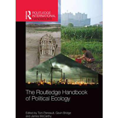 The Routledge Handbook of Political Ecology