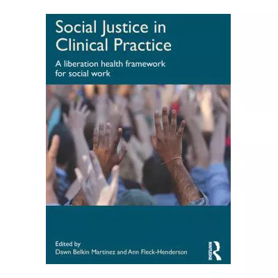 Social Justice in Clinical Practice