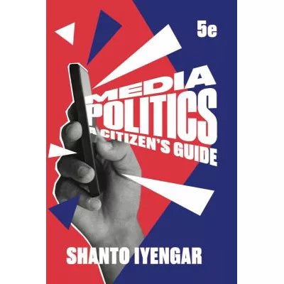 Media Politics (Fifth Edition)