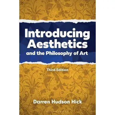 Introducing Aesthetics &amp; the Philosophy of Art