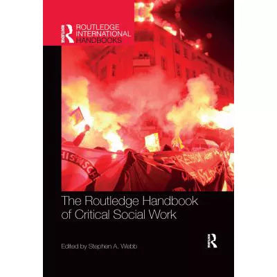 The Routledge Handbook of Critical Social Work