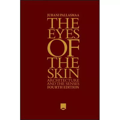 The Eyes of the Skin