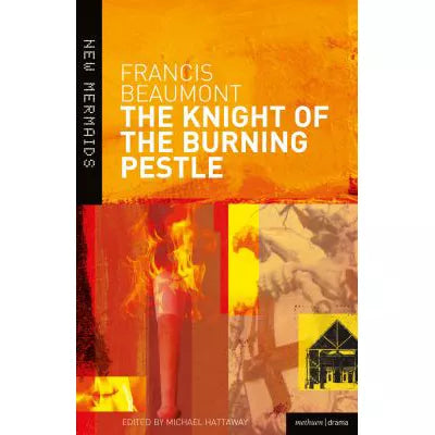 The Knight of the Burning Pestle