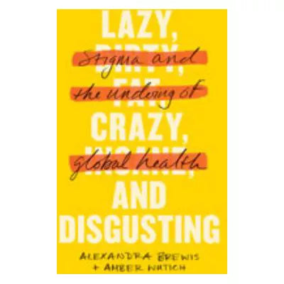Lazy, Crazy, &amp; Disgusting
