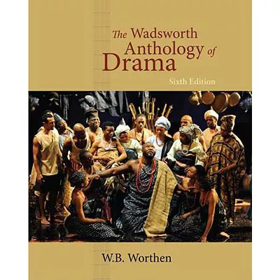 Wadsworth Anthology of Drama