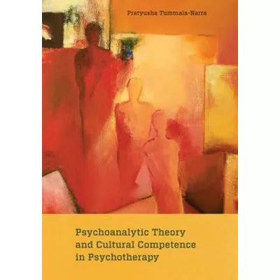 Psychoanalytic Theory &amp; Cultural Competence in Psychotherapy