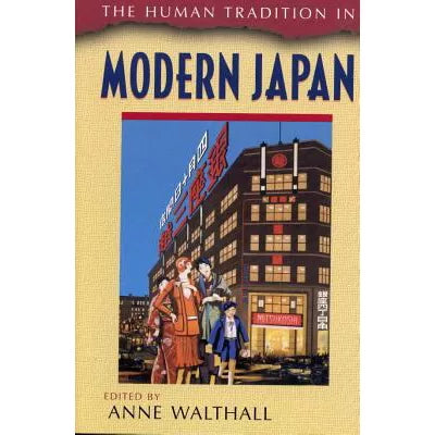 The Human Tradition in Modern Japan