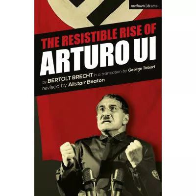 The Resistible Rise of Arturo Ui