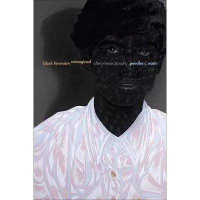 Black Feminism Reimagined