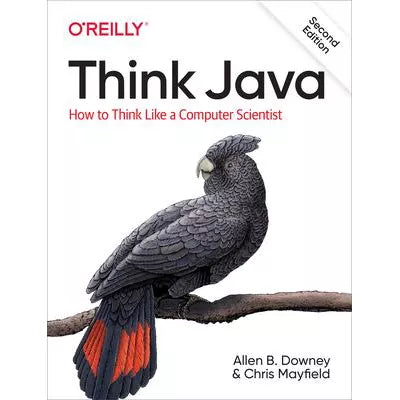 Think Java : How to Think Like a Computer Scientist