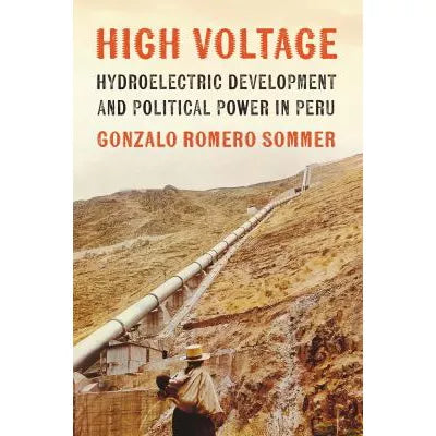 Hydroelectric Development &amp; Political Power in Peru