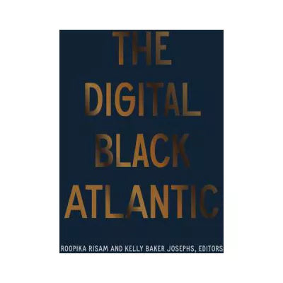 Digital Black Atlantic