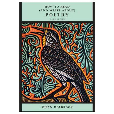 How to Read &amp; Write about Poetry