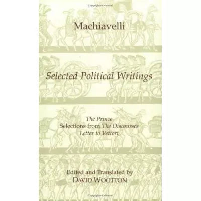 Machiavelli: Selected Political Writings