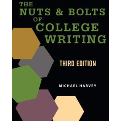 Nuts &amp; Bolts of College Writing